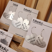 Load image into Gallery viewer, Heart Hoop Earrings - Regular Fucking Legend, Boss Babe and Single AF