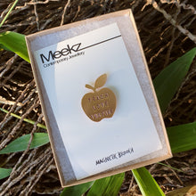 Load image into Gallery viewer, Apple Brooch Teach Love Inspire Quote in box packaging